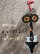 George Mureșan: Opere(te) (In)complete