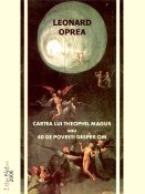Leonard Oprea: Cartea lui Theophil Magus sau 40 de poveşti despre om