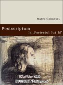 Matei Călinescu: Postscriptum la Portretul lui M