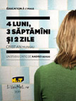 4 luni, 3 săptămîni şi 2 zile - Un studiu critic