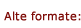 Alte formate