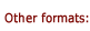 Other formats