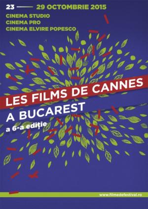 Les Films de Cannes à Bucarest, 2015 Les Films de Cannes à Bucarest, 2015