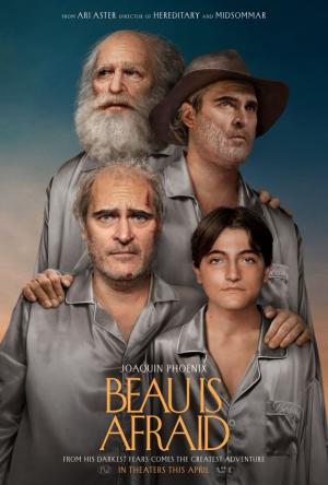 Beau Is Afraid Beau Is Afraid