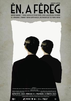 Én, a féreg - Kafka kabaré / Eu, gângania - Cabaret Kafka Én, a féreg - Kafka kabaré / Eu, gângania - Cabaret Kafka