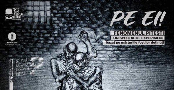 Pe ei! - un spectacol experiment despre Fenomenul Piteşti, bazat pe mărturiile foştilor deţinuţi. Pe ei! - un spectacol experiment despre Fenomenul Piteşti, bazat pe mărturiile foştilor deţinuţi.
