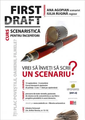 Curs de scenaristică pentru începători - First Draft Curs de scenaristică pentru începători - First Draft