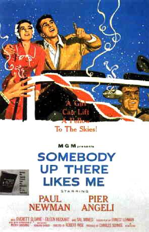 Somebody Up There Likes Me Somebody Up There Likes Me