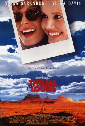 Thelma and Louise Thelma and Louise