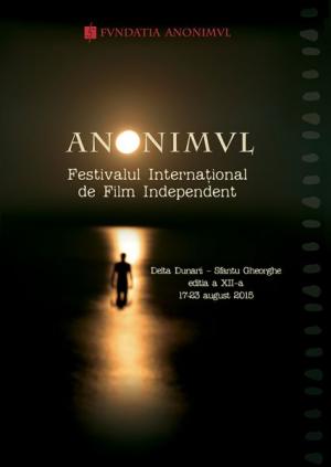 Festivalul de Film Anonimul 2015 Festivalul de Film Anonimul 2015