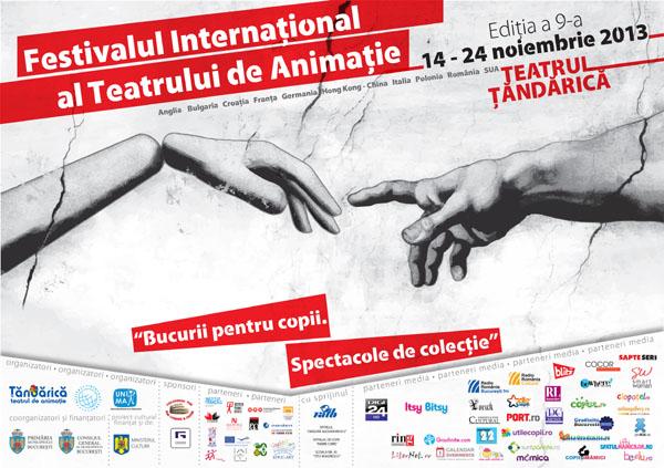 Festivalul Internaţional al Teatrului de Animaţie Bucurii pentru copii. Spectacole de colecţie, 2013 Festivalul Internaţional al Teatrului de Animaţie Bucurii pentru copii. Spectacole de colecţie, 2013