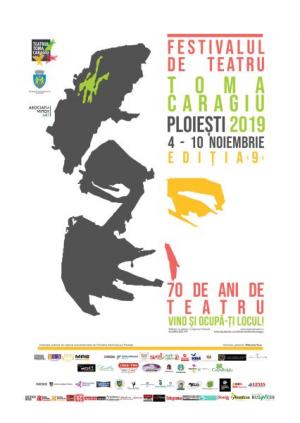 Festivalul de Teatru Toma Caragiu, Ploieşti, 2019