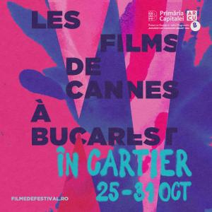 Les Films de Cannes à Bucarest, 2024 Les Films de Cannes à Bucarest, 2024