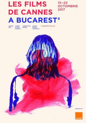 Les Films de Cannes à Bucarest, 2017 Les Films de Cannes à Bucarest, 2017