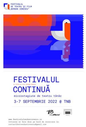 Festivalul de Teatru și Film Șerban Ionescu, 2022 Festivalul de Teatru și Film Șerban Ionescu, 2022