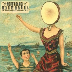 Neutral Milk Hotel Neutral Milk Hotel