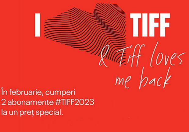 Festivalul TIFF 2023 Festivalul TIFF 2023