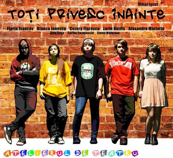 Toţi privesc înainte Toţi privesc înainte