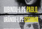 Virginia Vallejo, traducere de Oana Balaș: Iubindu-l pe Pablo, urându-l pe Escobar (II)