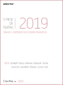 Norbert Boda, Adriana Creangă, Teona Galgoțiu, Andreea Ioana Tănase, Lucian Țion: Drama 5 - 5 piese de teatru 2019