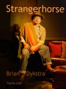 Brian Dykstra: Strangerhorse