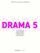 Iulia Enkelana, Oana Hodade, Mădălina Stoica, Andrei Ursu, Doru Vatavului: Drama 5 - 5 piese de teatru, 2021
