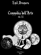 Emil Brumaru: Commedia dell'Arte - vol. II
