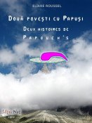 Eliane Roussel: Două poveşti cu Papuşi - Deux histoires de Papouch's