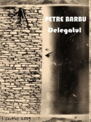Petre Barbu: Delegatul