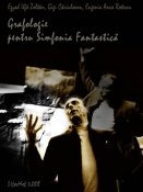 Egyed Ufó Zoltán, Gigi Căciuleanu, Eugenia Anca Rotescu: Grafologie pentru Simfonia Fantastică
