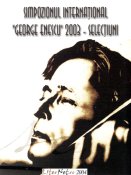 : Simpozionul Internaţional George Enescu 2003 - Selecţiuni