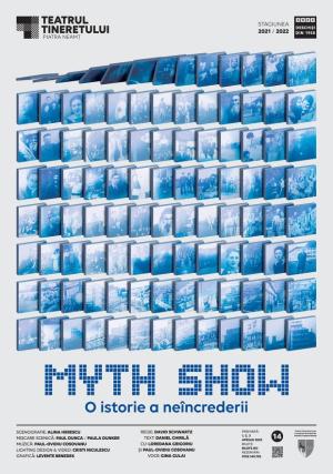 MYTH SHOW. O istorie a neîncrederii