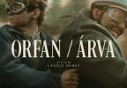 Cristian Caloian: Tatăl din vis, tatăl din coșmar - Árva / Orfan