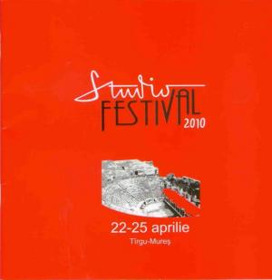 Festivalul Internațional de Teatru Studio - Întâlnirea Școlilor de Teatru, Târgu Mureș, 2010