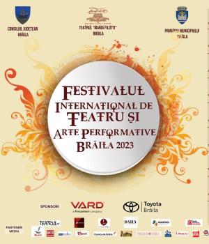 Festivalul Internațional de Teatru și Arte Performative, Brăila, 2023