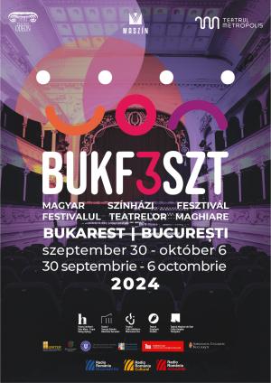 Festivalul Teatrelor Maghiare la București, BukFeszt, 2024