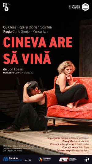 Cineva are să vină