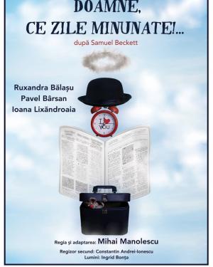 Doamne, ce zile minunate!...