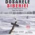 Amedeo Istocescu: Litania jertfiților fără de vină și fără de cruce - Dosarele Siberiei