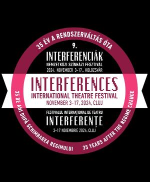 Festivalul Internațional de Teatru Interferențe Cluj, 2024