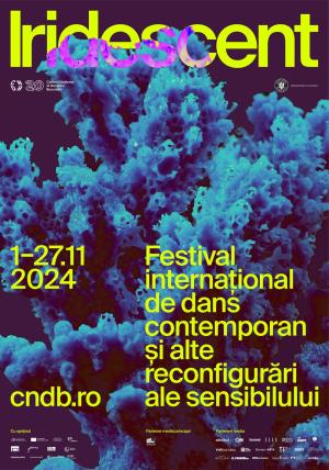 Festivalul internațional de dans contemporan și alte reconfigurări ale sensibilului Iridescent, 2024