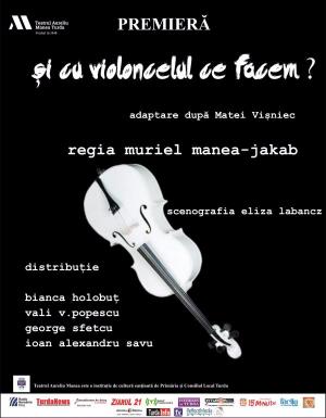 Şi cu violoncelul ce facem?