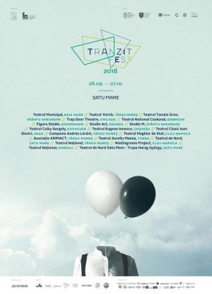 Festivalul Internaţional Multicultural de Teatru Tranzit Feszt, Satu Mare, 2018