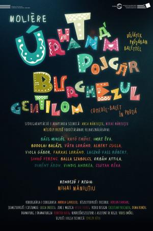 Úrhatnám polgár / Burghezul gentilom