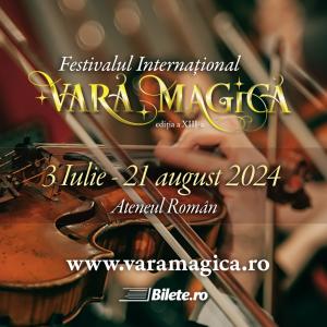 Festivalul Internațional Vara Magică, 2024