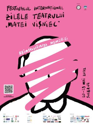 Zilele Teatrului Matei Vișniec, Suceava, 2022