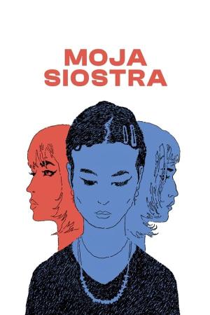Moja Siostra / Sister of Mine