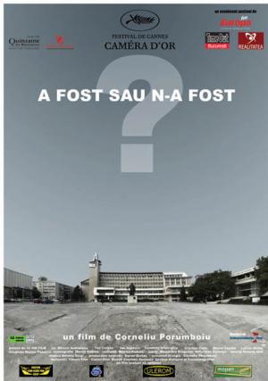 A fost sau n-a fost?