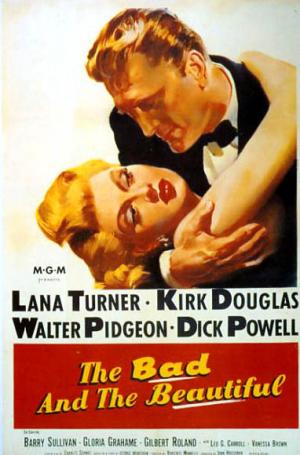 Bad and the Beautiful, The