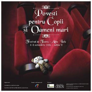 Festivalul de teatru Poveşti pentru copii şi oameni mari, Alba Iulia, 2006